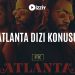 Atlanta Dizi Konusu ve Oyuncuları