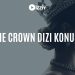 The Crown Dizi Konusu ve Oyuncuları